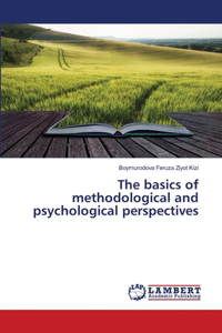 basics of methodological and psychological perspectives