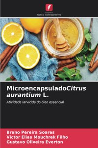 MicroencapsuladoCitrus aurantium L.