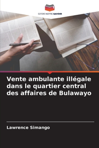 Vente ambulante illégale dans le quartier central des affaires de Bulawayo