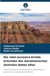 Die roten Jurassico-Kreide-Schichten des marokkanischen Zentralen Hohen Atlas