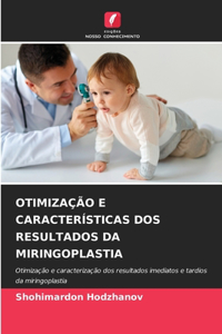 Otimização E Características DOS Resultados Da Miringoplastia