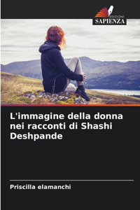 L'immagine della donna nei racconti di Shashi Deshpande