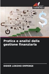 Pratica e analisi della gestione finanziaria