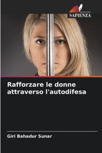 Rafforzare le donne attraverso l'autodifesa