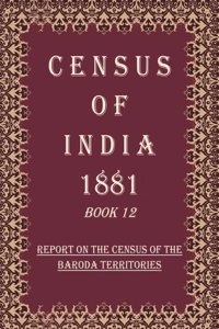 Census of India 1881: Report On The Census Of The Province Of Ajmere-Merwara and Statistics of the Population Enumerated In The Andamans Volume Book 4 [Hardcover]