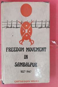 Freedom Movement in Sambalpur 1827-1947