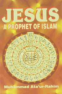 Jesus - a Prophet of Islam