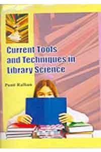 Current Tools And Techniques In Library Science