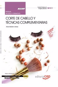 Manual Corte de cabello y tecnicas complementarias (MF0351_2: Transversal). Certificados de Profesionalidad