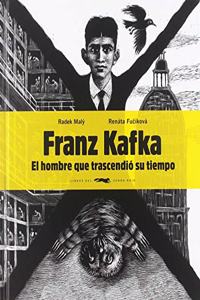 Franz Kafka, el hombre que trascendio su tiempo