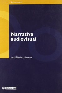 Narrativa Audiovisual/ Audio-visual Narrative