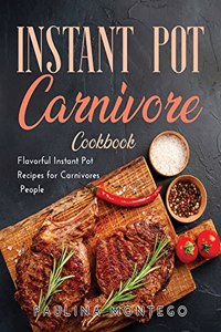 Instant Pot Carnivore Cookbook