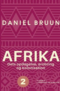 Afrika. Dets opdagelse, erobring og kolonisation. Bind 2