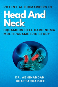 Potential Biomarkers In Head And Neck Squamous Cell Carcinoma Multiparametric Study