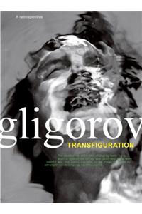 Robert Gligorov: Transfiguration