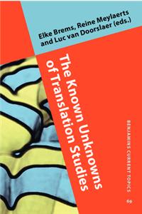 Known Unknowns of Translation Studies