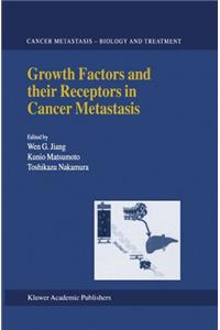 Growth Factors and Their Receptors in Cancer Metastasis