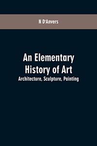 Elementary History of Art