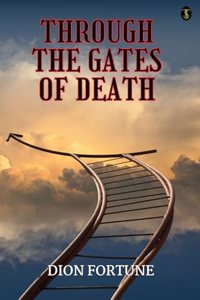 Through The Gates Of Death