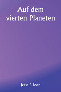 Auf dem vierten Planeten