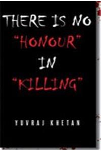 There is No "Honour" in "Killing"