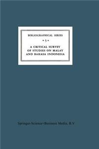 Critical Survey of Studies on Malay and Bahasa Indonesia