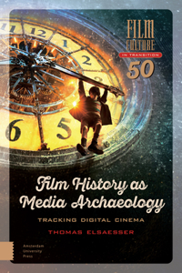 Film History as Media Archaeology