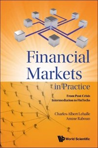 Financial Markets in Practice: From Post-Crisis Intermediation to Fintechs