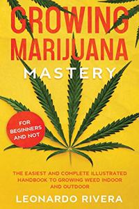 Growing Marijuana Mastery