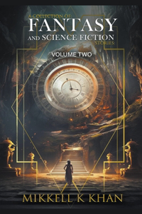 Fantasy and Science Fiction Stories Volume 2