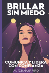Brillar Sin Miedo