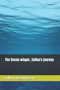 The Ocean wisper, Salina's journey
