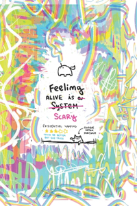 feeling alive is scary