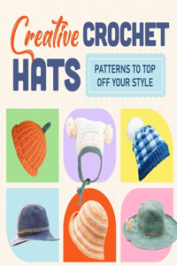 Creative Crochet Hats