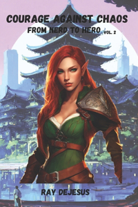 Courage Against Chaos