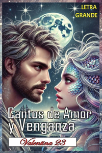V23- Cantos de Amor y Venganza