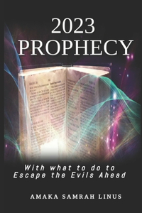 2023 Prophecy