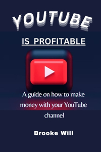 Youtube Is Profitable