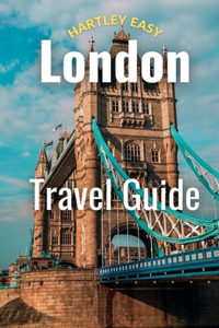Hartley Easy London Travel Guide
