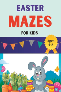 Easter Mazes For Kids Ages 4 to 8