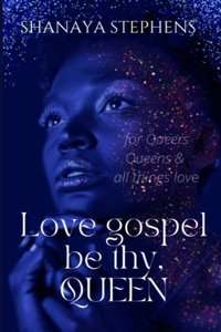 Love Gospel Be Thy, Queen