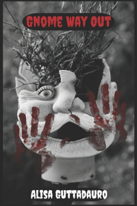 Gnome Way Out