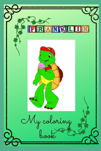 Franklin My coloring book