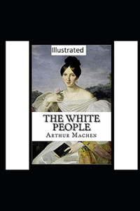 The White People Illustrated