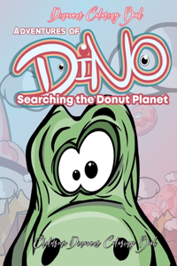 Dinosaur Coloring Book Adventures of Dino Searching the Donut Planet