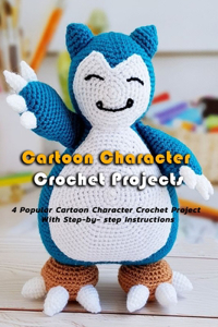 Cartoon Character Crochet Projects
