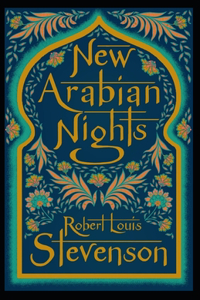 The New Arabian Nights Annotated