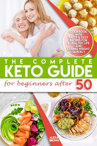 The Complete Keto Guide for Beginners after 50