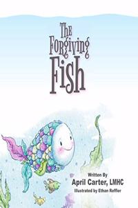 Forgiving Fish