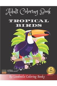 Adult Coloring Book - Tropical Birds